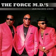 Force M.D.'s, Our Favorite Joints (CD)