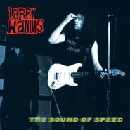 Larry Wallis, The Sound Of Speed (CD)