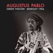 Augustus Pablo, Greek Theater - Berkeley 1984 (LP)