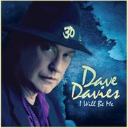 Dave Davies, I Will Be Me (CD)