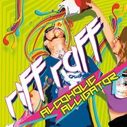 Riff Raff, Alcoholic Alligator (CD)