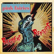 Pink Fairies, Resident Reptiles (LP)