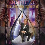 Beefheart Jr., Temporarily Immortal (CD)