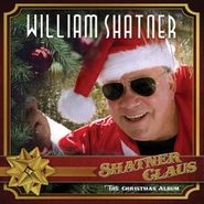 William Shatner, Shatner Claus: The Christmas Album (CD)