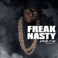 Freak Nasty, Smoke It Up (CD)