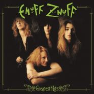 Enuff Z'Nuff, Greatest Hits (LP)