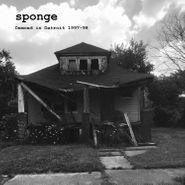 Sponge, Demoed In Detroit 1997-98 (CD)