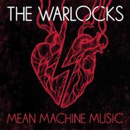 The Warlocks, Mean Machine Music (CD)