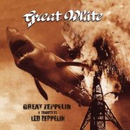 Great White, Great Zeppelin: A Tribute To Led Zeppelin (CD)