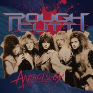 Rough Cutt, Anthology (CD)