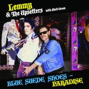 Lemmy, Blue Suede Shoes / Paradise (12")
