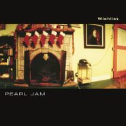 Pearl Jam, Wishlist (7")