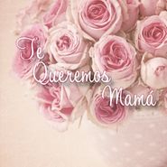 Various Artists, Te Queremos Mamá (CD)