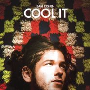 Sam Cohen, Cool It (LP)