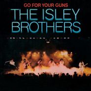 The Isley Brothers, Go For Your Guns [Expanded Edition] (CD)