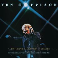 Van Morrison, It's Too Late To Stop Now Vol. I (LP)