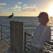 Big Search, Life Dollars (LP)