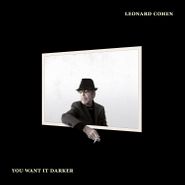 Leonard Cohen, You Want It Darker (LP)