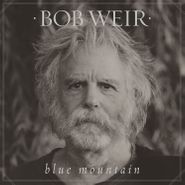 Bob Weir, Blue Mountain [150 Gram Vinyl] (LP)