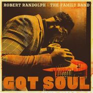 Robert Randolph & The Family Band, Got Soul (LP)