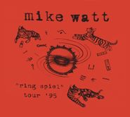 Mike Watt, Ring Spiel Tour '95 (LP)
