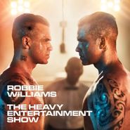 Robbie Williams, The Heavy Entertainment Show (LP)