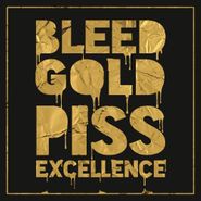 Cherub, Bleed Gold, Piss Excellence (LP)