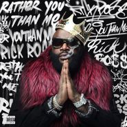 Rick Ross, Rather You Than Me (CD)