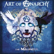 Art Of Anarchy, The Madness (CD)