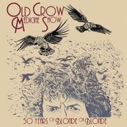 Old Crow Medicine Show, 50 Years Of Blonde On Blonde (LP)