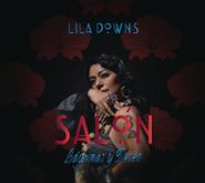 Lila Downs, Salón, Lágrimas y Deseo (CD)