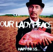 Our Lady Peace, Happiness Is Not A Fish That You Can Catch (LP)