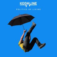 Kodaline, Politics Of Living (CD)