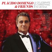 Plácido Domingo, Placido Domingo & Friends Celebrate Christmas In Vienna (CD)