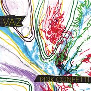 Vaz, Pink Confetti [Black Friday] [Clear & Pink Splatter Vinyl] (LP)