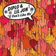 Diplo, U Don't Like Me (12")