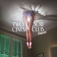 Two Door Cinema Club, Beacon [Deluxe Edition] (CD)