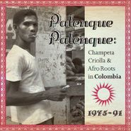 Various Artists, Palenque Palenque: Champeta Criolla & Afro Roots In Colombia 1975-91 (LP)