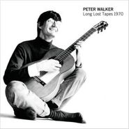 Peter Walker, Long Lost Tapes 1970 (CD)
