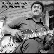 Junior Kimbrough, First Recordings (LP)