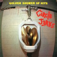Circle Jerks, Golden Shower Of Hits [Colored Vinyl] (LP)