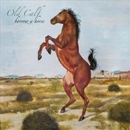 Old Calf, Borrow A Horse (LP)
