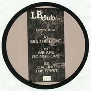 L.B. Dub Corp, See The Light (12")