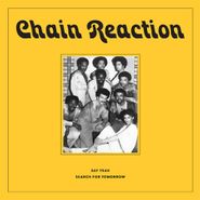 Chain Reaction, Say Yeah / Search For Tomorrow (7")