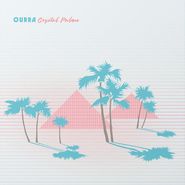 Ourra, Crystal Palms (LP)