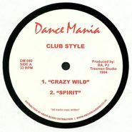 Club Style, Crazy Wild (12")