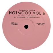 Hotmood, Hotmood Vol. 6 (12")