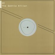 4E, The Gentle Killer (12")