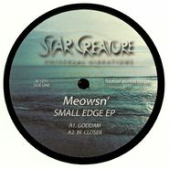 Meowsn', Small Edge EP (12")