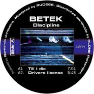 Betek, Discipline (12")